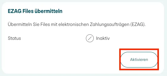 Bereich «EZAG Files übermitteln» mit dem Status «Inaktiv» und dem Button «Aktivieren»