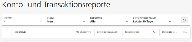Übersicht «Konto- und Transaktionsreporte» mit den Filtern Konto, Status, Reporttyp und Erstellungszeitraum